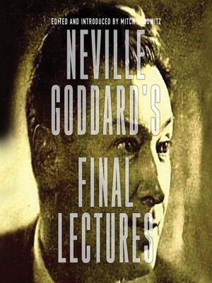 cover image of Neville Goddard's Final Lectures